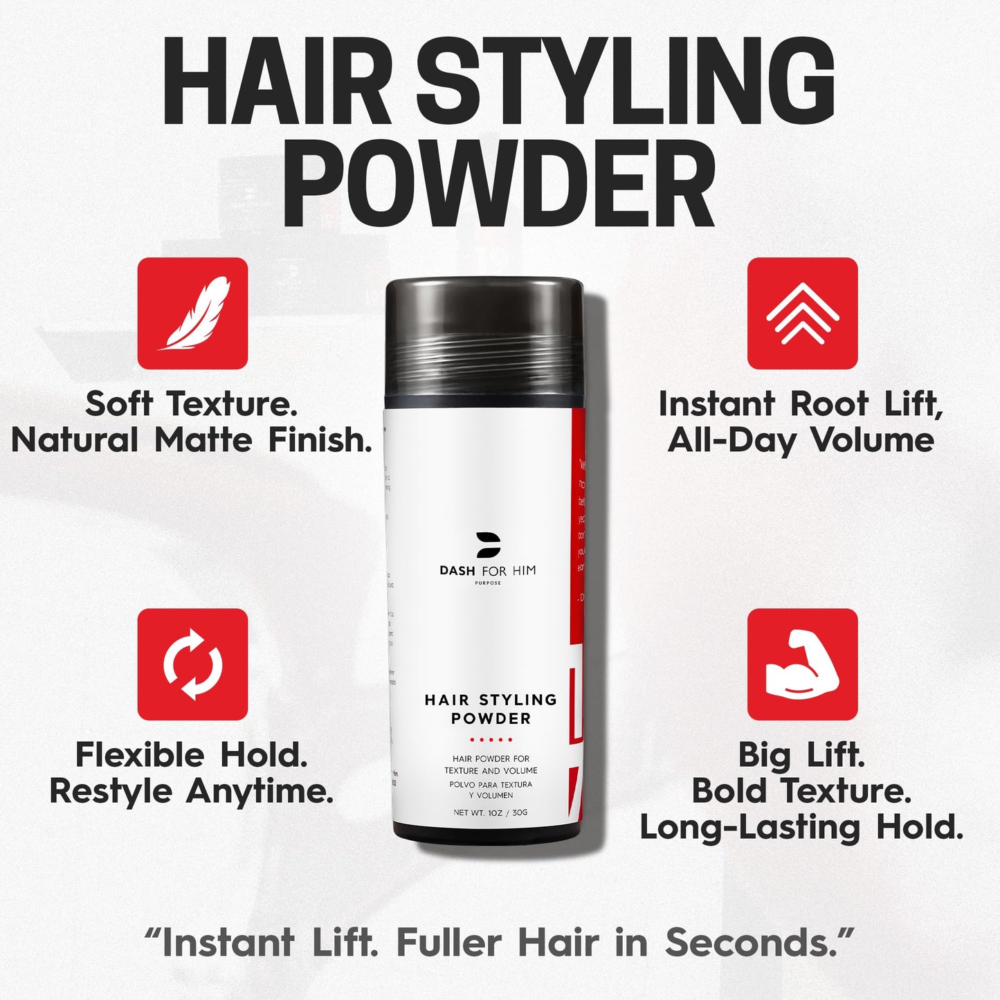 Professional styling with Dash For Him root lifting powder for men and women