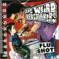 The Weird Lovemakers Flu Shot Audio CD front cover art indie rock album.