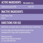 Purina veterinary supplements FortiFlora for dogs for diarrhea relief and intestinal balance.