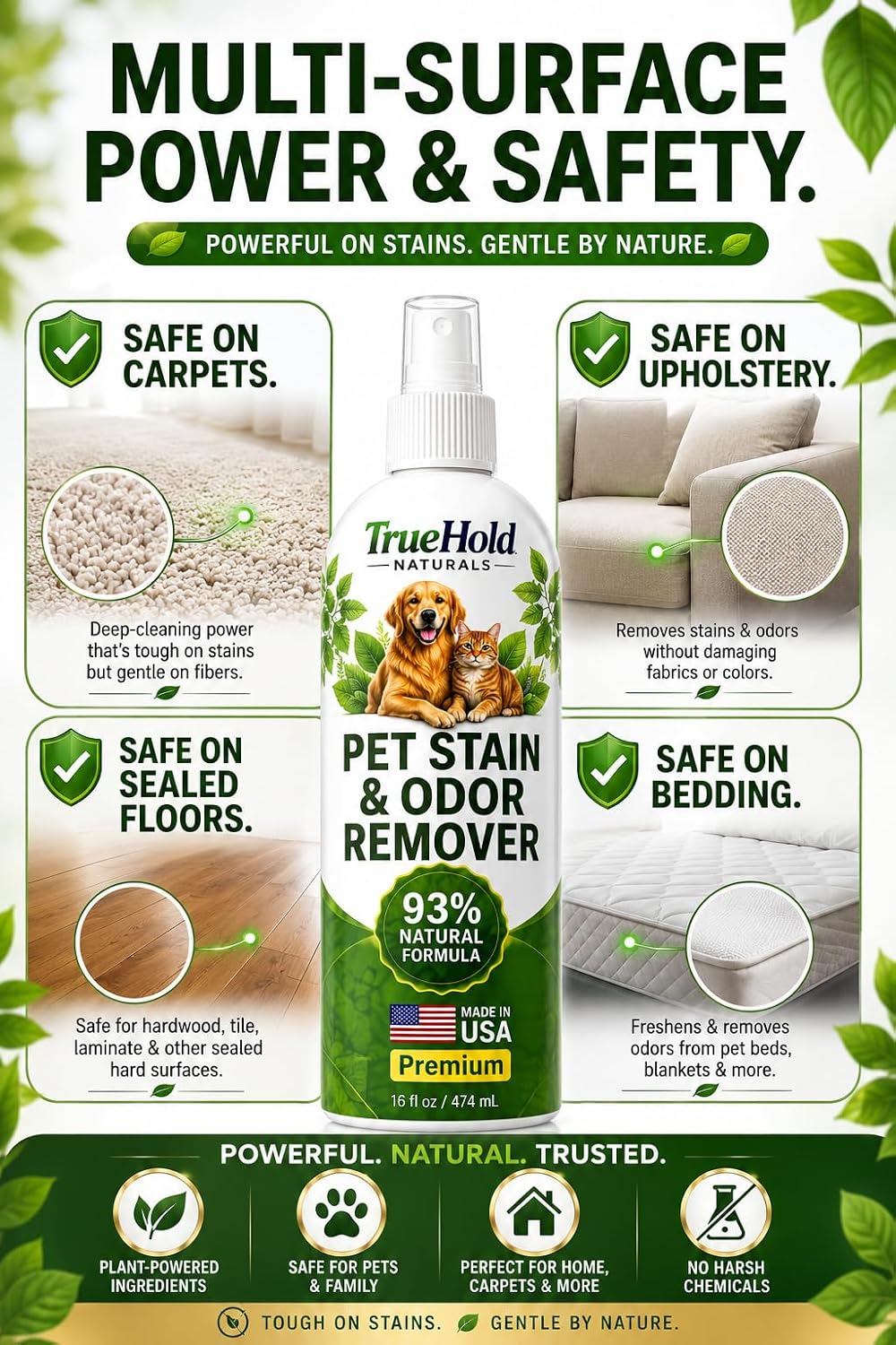 Ninety three percent naturally derived pet deodorizer safe for dogs and cats