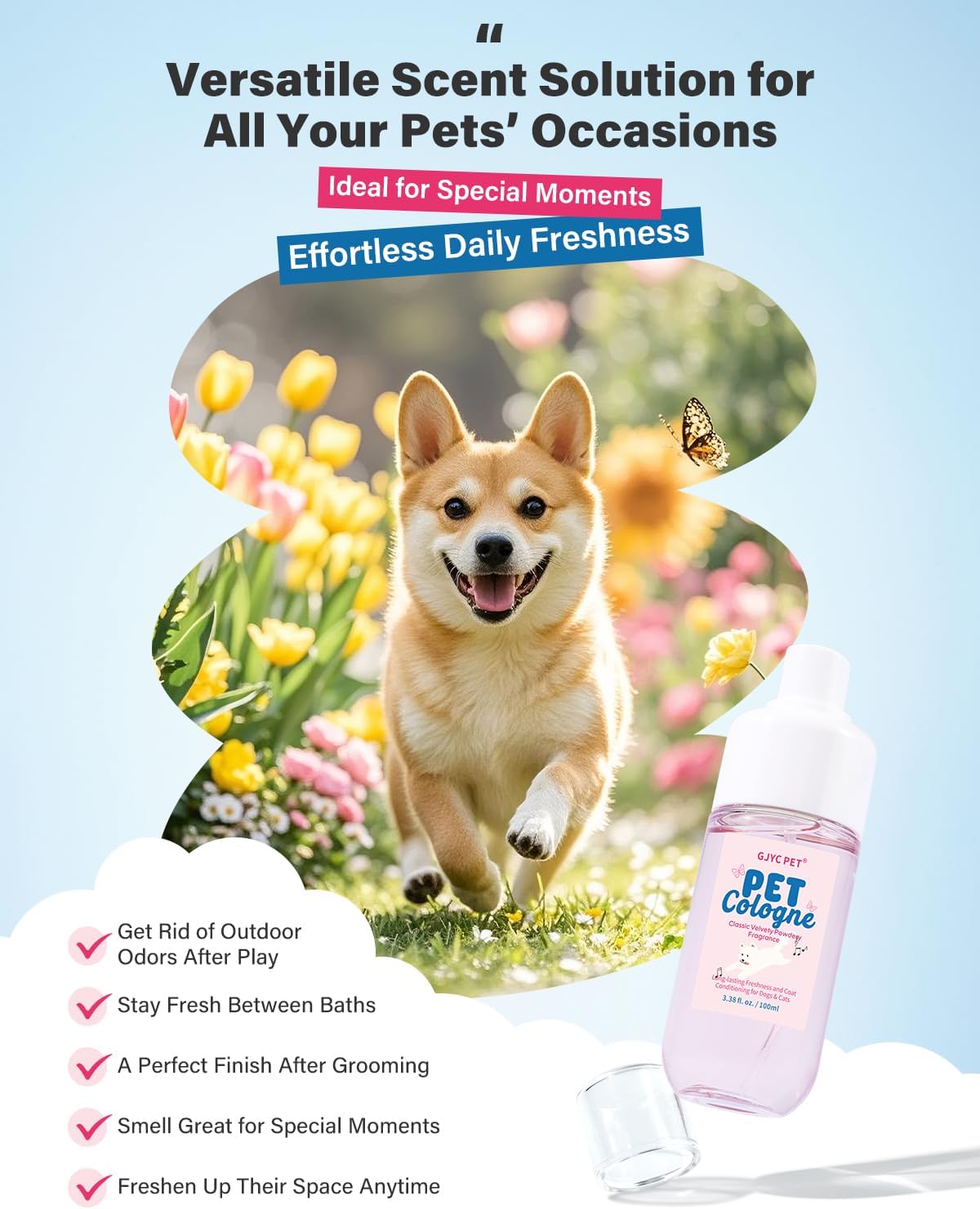 Alcohol free fur conditioning spray for odor control in dogs and cats.