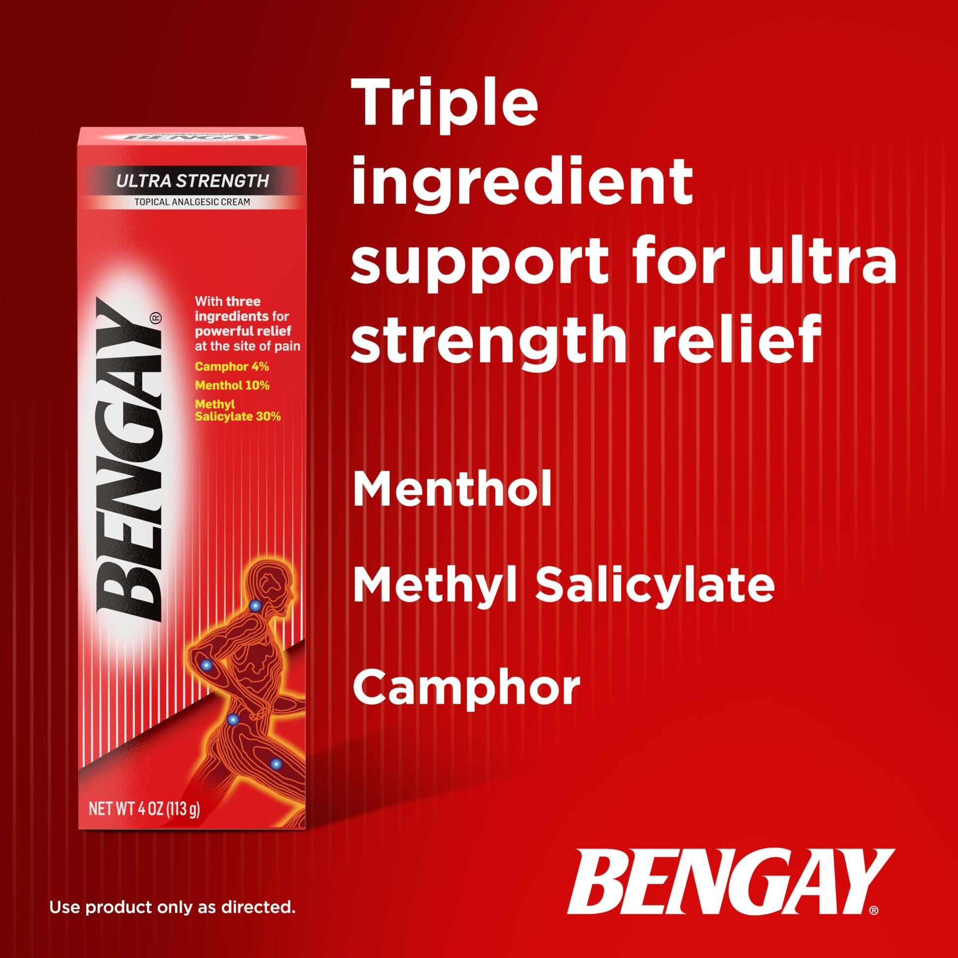 Bengay triple ingredient formula with menthol, methyl salicylate and camphor