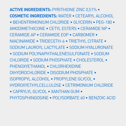 Full ingredients of CeraVe Anti-Dandruff Conditioner - active pyrithione zinc 0.5% with ceramides NP AP EOP, niacinamide and sodium hyaluronate
