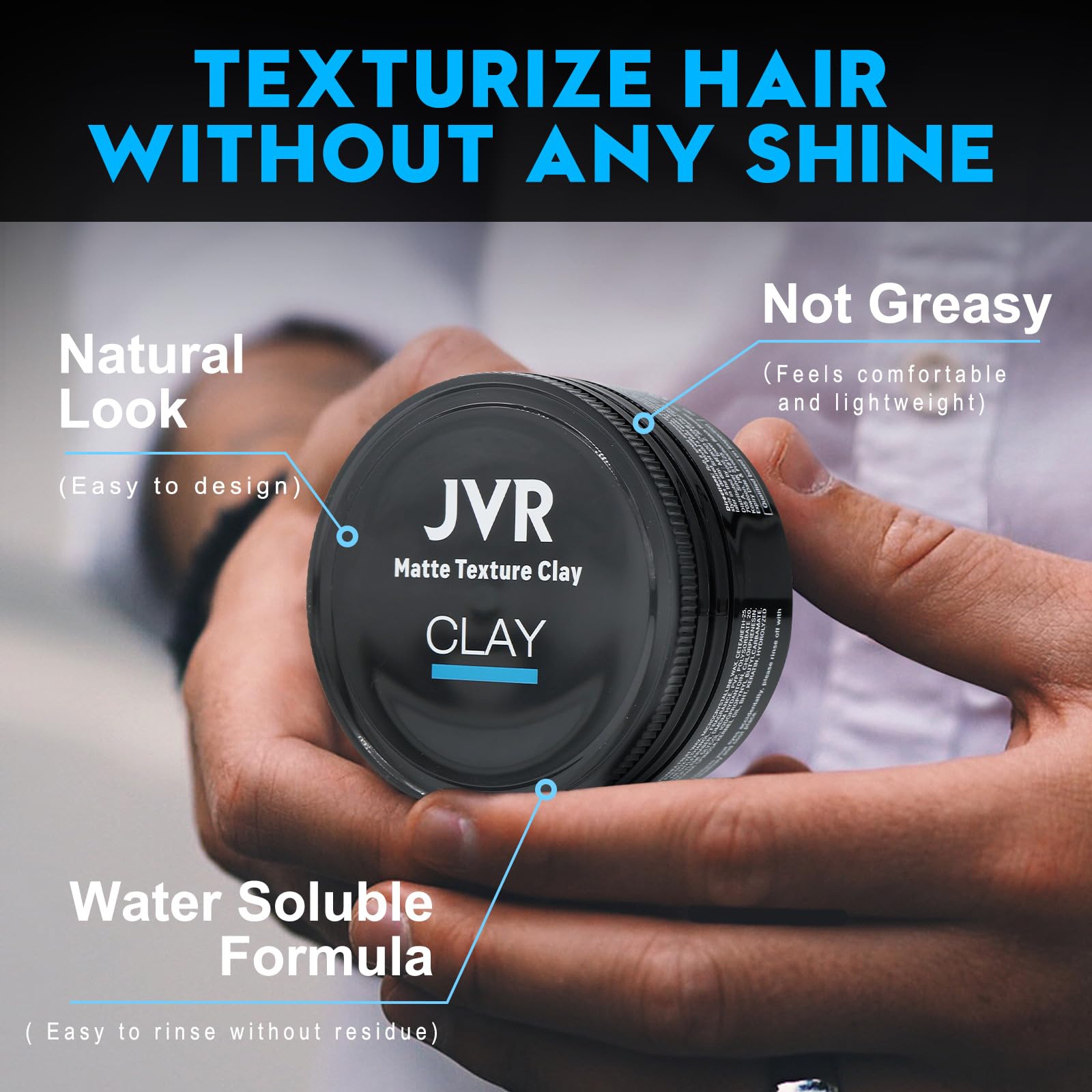 Easy wash out texturizing clay for volumizing fine hairstyles