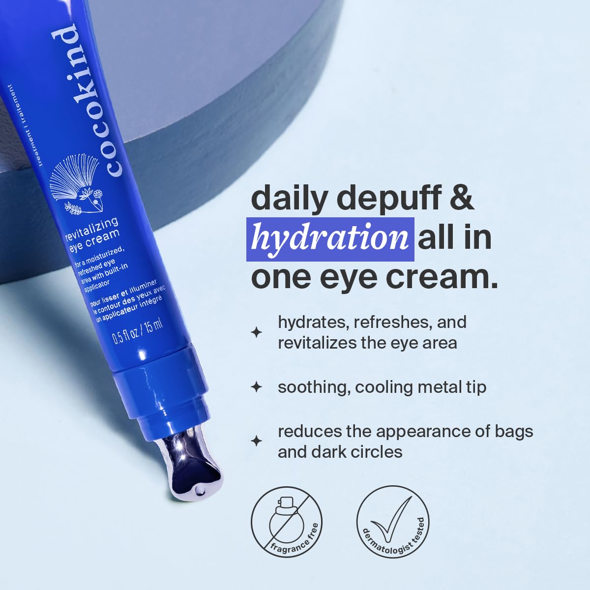 Cocokind under eye treatment tube with the cooling metal applicator tip exposed.