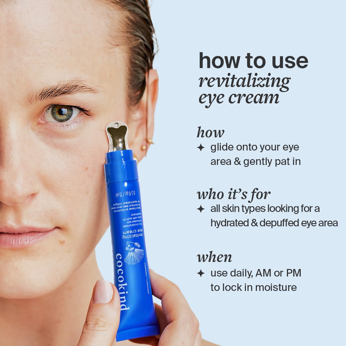 Applying Cocokind eye cream under the eye area using the metal massage tip.