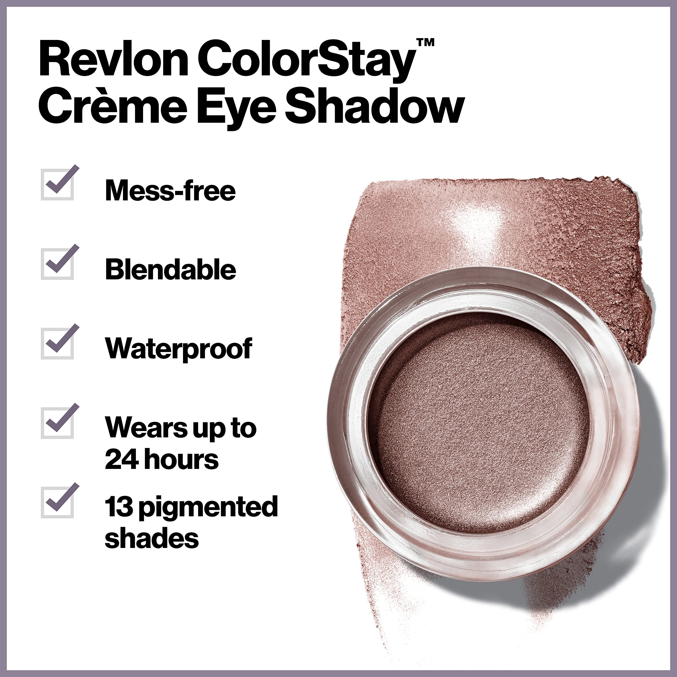Top view of Revlon Colorstay Creme Eyeshadow 5.2 grams