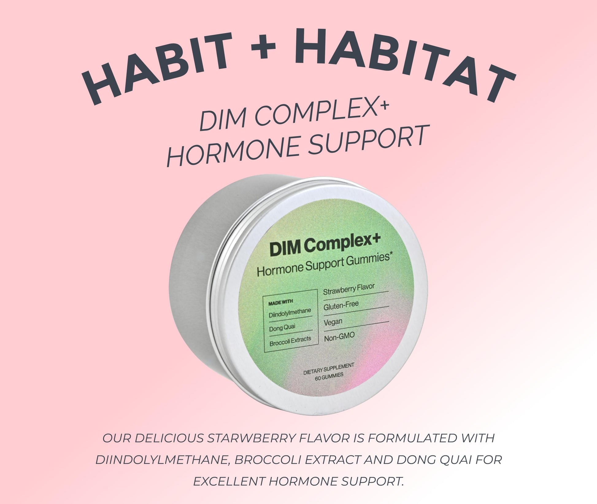 Close up of the pink circular strawberry flavored hormone balance gummies from Habit + Habitat.