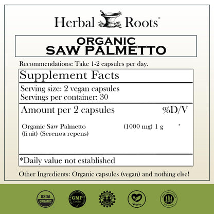 Herbal Roots Organic Saw Palmetto supplement nutritional facts label showing pure ingredients