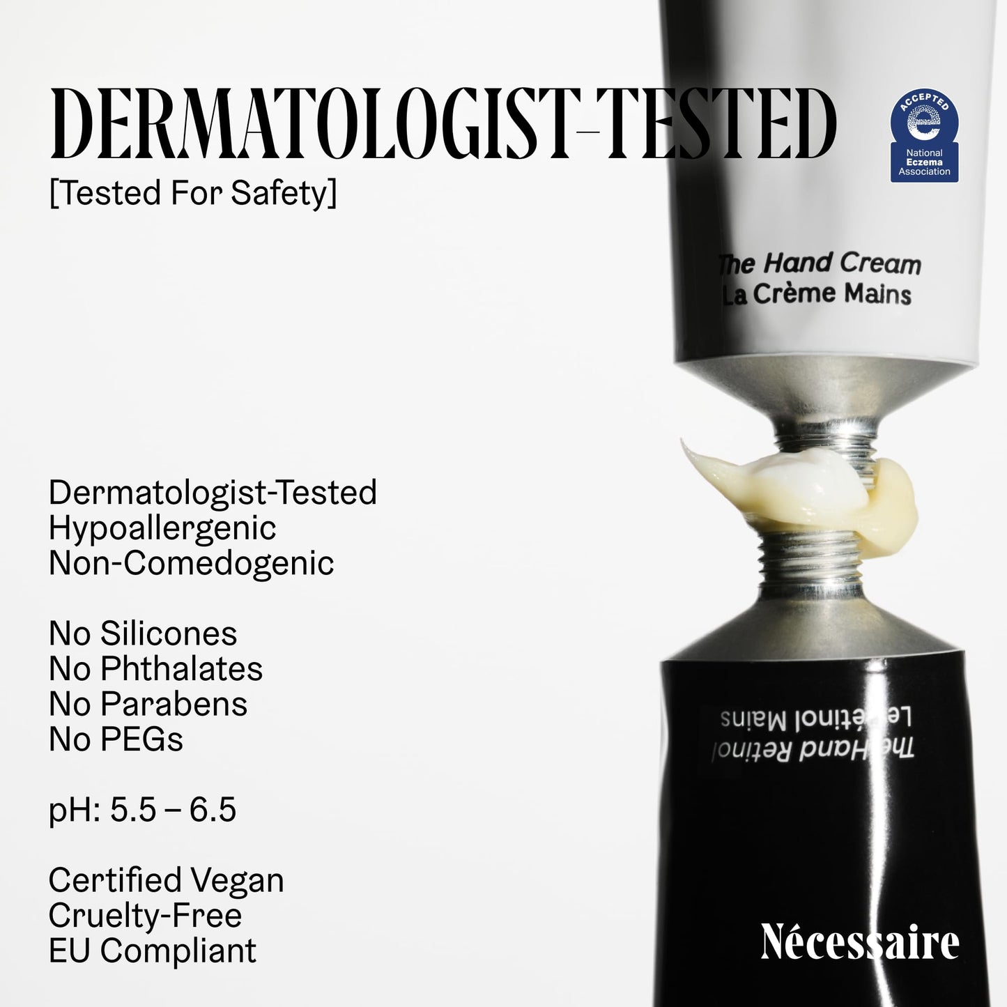 Dermatologist tested Nécessaire hand cream with national eczema association seal of acceptance.