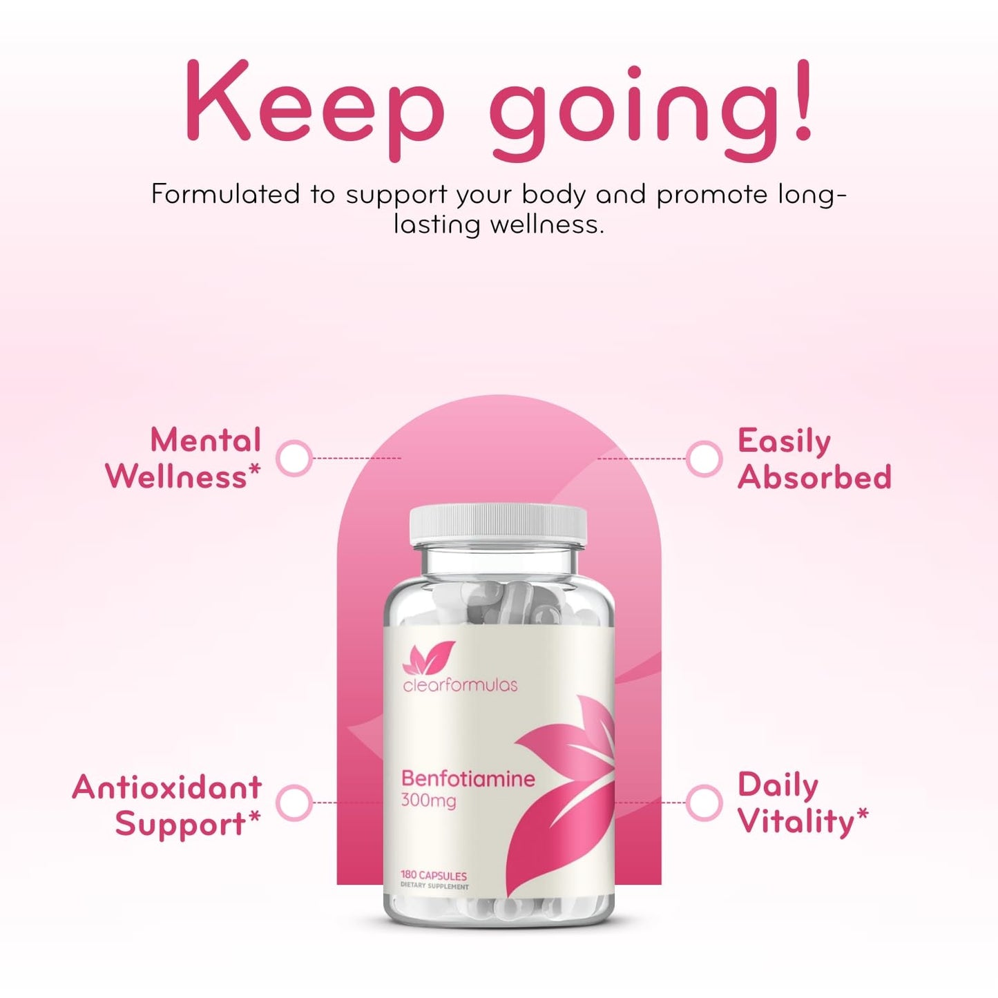 Clear Formulas Benfotiamine 300mg 180 count container illustrating a six month supply indicator