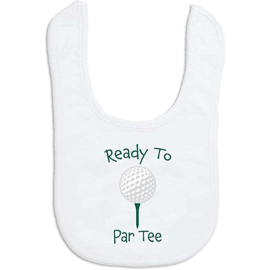 ChalkTalkSPORTS golf baby bib front view showing white microfiber fabric with Ready To Par Tee text