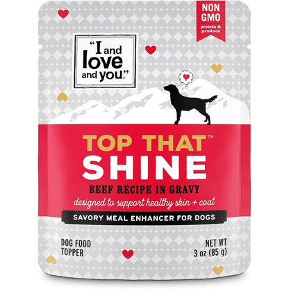 I And Love And You Top That Shine Grain Free Wet Dog Food Topper Beef Recipe In Gravy Three Ounce Pouches Pack Of Twelve